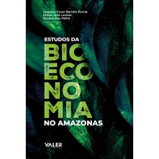ESTUDOS DA BIOECONOMIA NO AMAZONAS 